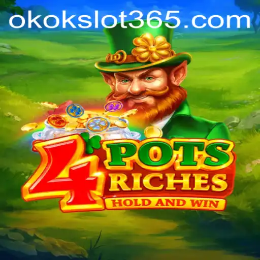 Unveiling the Exciting World of '4potsriches' with Okokslot
