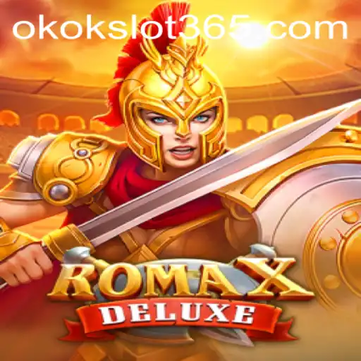 Exploring RomaXDeluxe: A Game Changer in the World of Okokslot